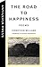 The Road to Happiness by Johnathon Williams