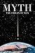 MYTH: The Origin of Man