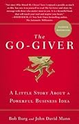 The Go-Giver: A Little Story About a Powerful Business Idea