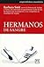 Hermanos de sangre (Emprendedores Mundiales) (Spanish Edition)
