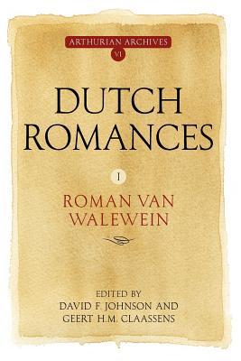 Dutch Romances I: Roman van Walewein