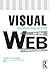 Visual Communication on the Web by xtine burrough