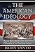 The American Ideology: Taki...