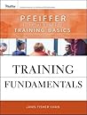 Training Fundamentals: Pfeiffer Essential Guides to Training Basics