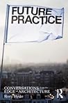 Future Practice by Rory Hyde
