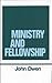 Ministry and Fellowship (Works of John Owen, Volume 13)