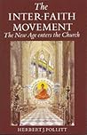 Inter-Faith Movement: The New Age Enters the Church