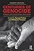 Centuries of Genocide by Samuel Totten Centuries of Genocide by Samuel Totten