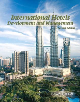 International Hotels: Development and Management with Answer Sheet (AHLEI) (2nd Edition) (AHLEI - Hotel Operations / Strategic Management)