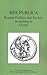 Res Publica: Roman Politics and Society According to Cicero
