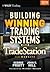 Building Winning Trading Systems with Tradestation, + Website (Wiley Trading)