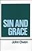 Sin and Grace (Works of Joh...