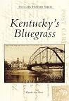 Kentucky's Bluegrass (KY) (Postcard History Series)