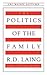 The Politics of the Family (The CBC Massey Lectures)