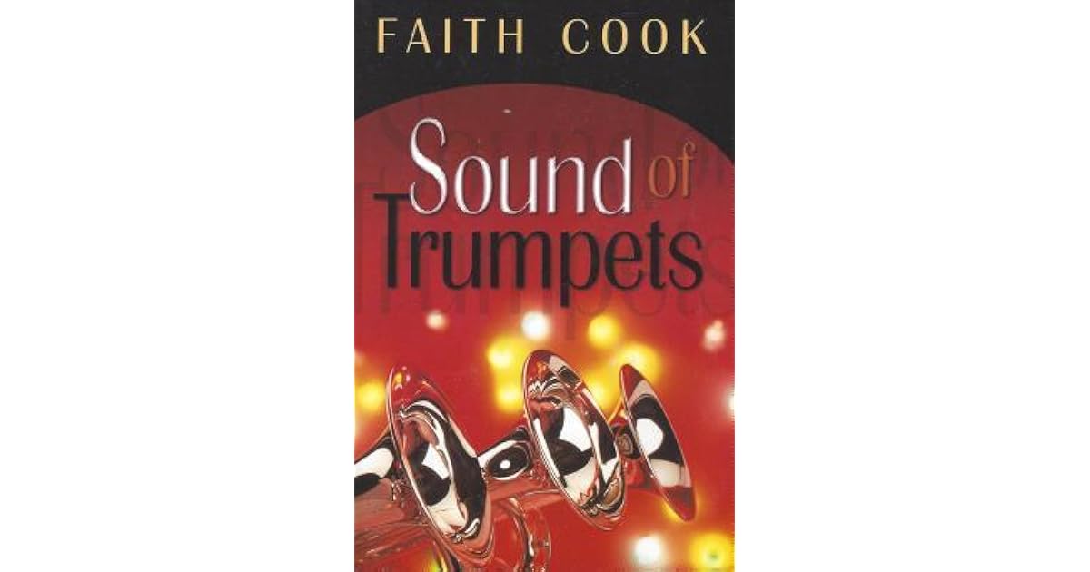 Sound of Trumpets by Faith Cook