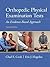 Orthopedic Physical Examina...