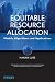 Equitable Resource Allocation: Models, Algorithms and Applications