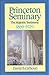 Princeton Seminary:  Volume...
