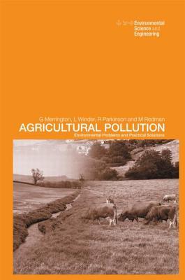 Agricultural Pollution (Spon's Environmental Science and Engineering Series)