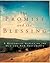 The Promise and the Blessing by Michael Harbin The Promise and the Blessing by Michael Harbin