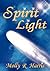 Spirit Light by Molly R. Harris