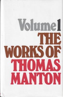 Works of Thomas Manton, Volume 1 of 3