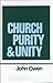 Church Purity and Unity (Works of John Owen, Volume 15)