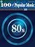 100 Years of Popular Music -- 80s: Piano/Vocal/Chords