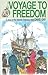 Voyage to Freedom - a Story of the Atlantic Crossing 1620