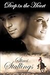 Deep in the Heart by Staci Stallings