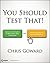 You Should Test That: Conve...