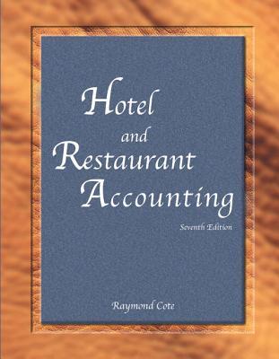 Hotel and Restaurant Accounting with Answer Sheet (AHLEI) (7th Edition) (AHLEI - Hospitality Accounting / Financial Management)