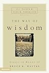 The Way of Wisdom: Essays in Honor of Bruce K. Waltke