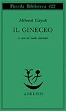 Il Gineceo: Ventinove poesie, un abbozzo e otto frammenti dai «Poemi del Gineceo» ritrovati da Hannah Zeytin