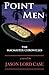 Point Men: Book Five of The...