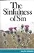 The Sinfulness of Sin by Ralph Venning