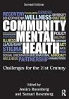 Community Mental Health: Challenges for the 21st Century Community Mental Health: Challenges for the 21st Century
