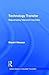 Technology Transfer: Rejuvenating Matured Industries (Garland Studies on Industrial Productivity)