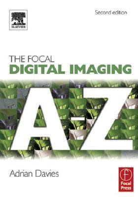 Focal Digital Imaging A to Z (Paperback)