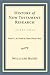 History of New Testament Research, Vol. 3: From C. H. Dodd to Hans Dieter Betz