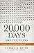 20,000 Days and Counting: T...