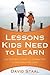 Lessons Kids Need to Learn by David Staal