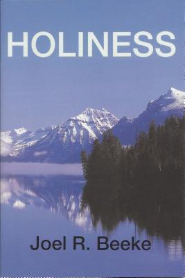 Holiness: God's Call to Sanctification (Paperback)