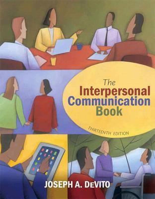 The Interpersonal Communication Book [with MyCommunicationLab & eText Access Code]