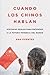 Cuando los chinos hablan by Ana Fuentes