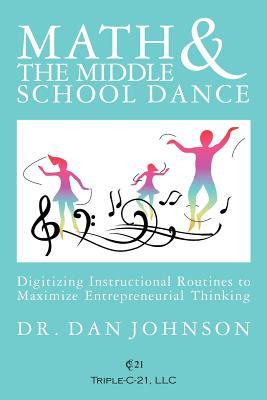 Math and the Middle School Dance: Digitizing Instructional Routines to Maximize Entrepreneurial Thinking