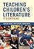 Teaching Children's Literat...