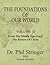The Foundations of Our World, Volume II by Phil Stringer