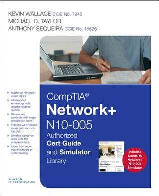 CompTIA Network+ N10-005 Authorized Cert Guide and Simulator Library (Network Simulator)