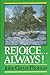 Rejoice...Always!